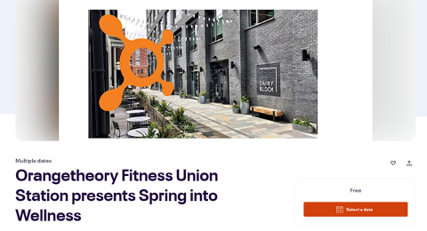 OrangeTheory Fitness Union Station promotion for “Spring into Wellness.”